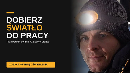 Oświetlenie robocze JCB – jak dobrać lampę, latarkę i czołówkę